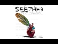 Seether - Words As Weapons (HQ) 