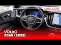Google Auto werkt briljant in een Volvo