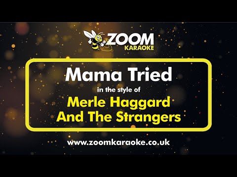 Merle Haggard And The Strangers - Mama Tried (Karaoke Version) with Lyrics On Screen