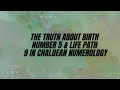 The Truth About Birth Number 5 & Life path 9 In Chaldean Numerology