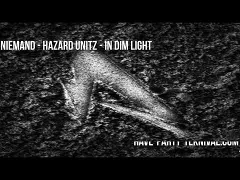 Niemand - Hazard Unitz - In Dim Light (Forthcoming on Revolture 02)