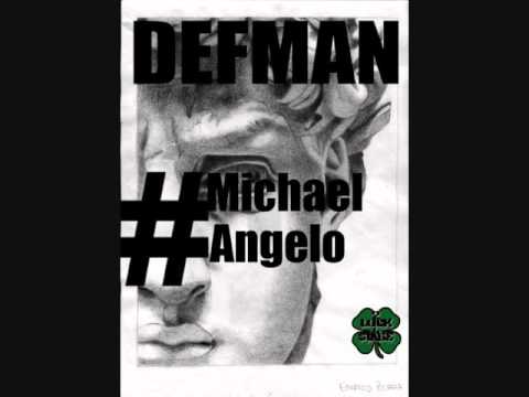 DEFMAN - #Michael_Angelo