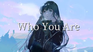 - Who You Are / 可不