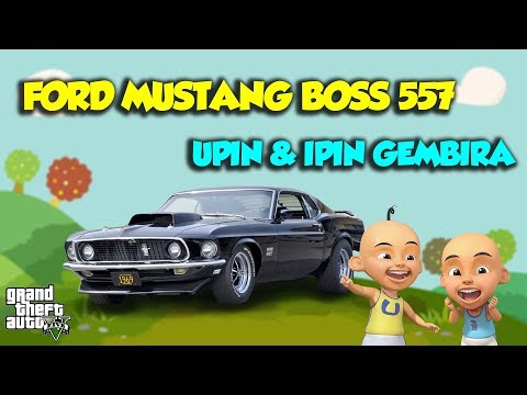 Ipin dapet Ford Mustang BOSS 557, Upin bahagia - GTA V Upin Ipin Episode Terbaru 82