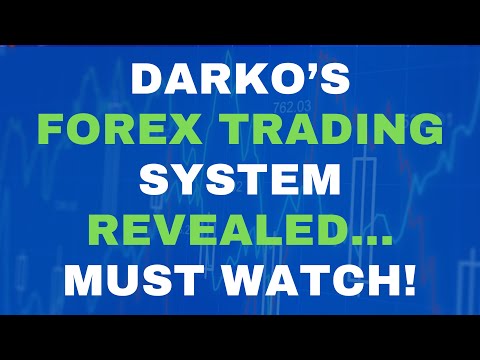Darko’s Forex Trading System Revealed – Must Watch Video!