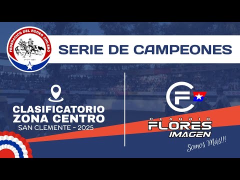 SERIE DE CAMPEONES - CLASIFICATORIO ZONA CENTRO - SAN CLEMENTE 2025
