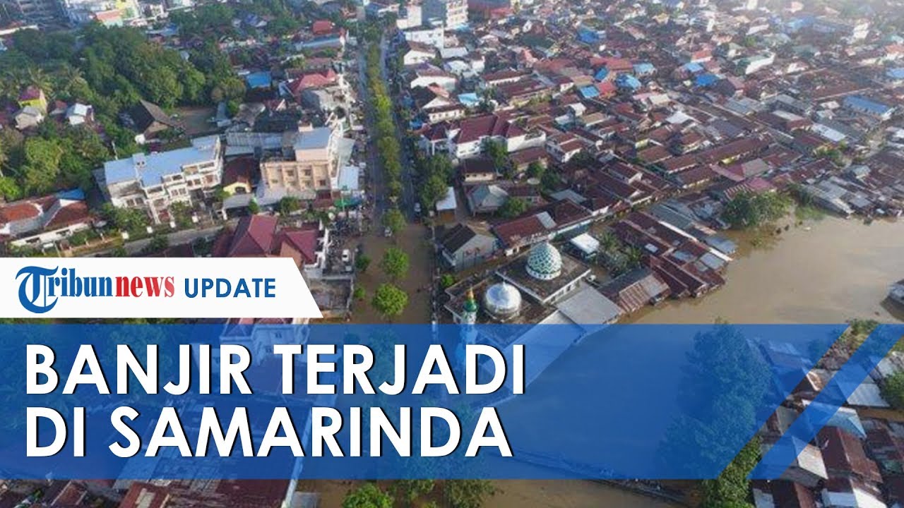 Banjir di Kota Samarinda, Sejumlah Wilayah Terpantau Masih Tergenang