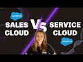 Salesforce Sales Cloud vs Service Cloud: The Complete Guide