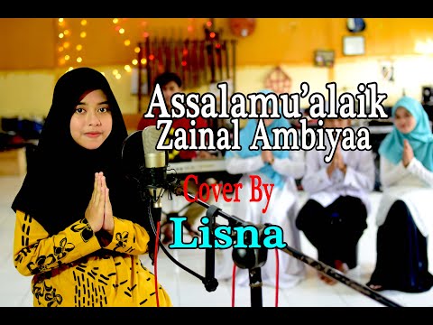 Lisna feat. Tiya, Revina, Salma - ASSALAMU'ALAIK ZAINAL AMBIYA