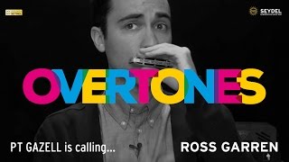 SEYDEL OVERTONES - Ross Garren Episode ▶1