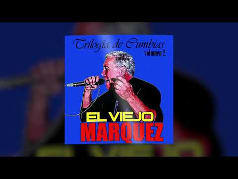 El Viejo Marquez - Usted