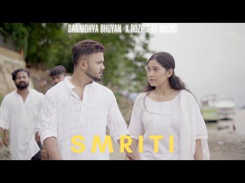 SMRITI (Official Music Video) | Sannidhya Bhuyan | Bozropat Music | Kangkana | Deepjyoti | Tiraap |