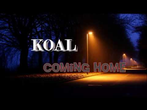 KOAL   Coming Home