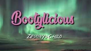 Destiny&#39;s Child - Bootylicious (Lyric Video)