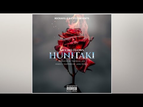 Mucho Flows - Hunitaki (Official Lyrics)