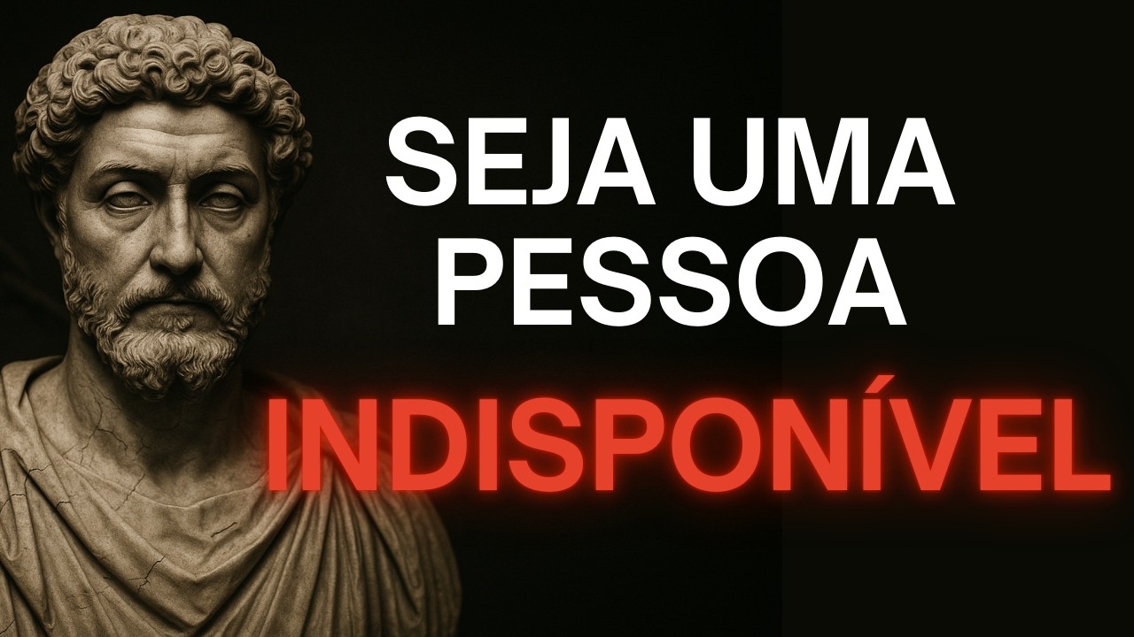 PARE DE ESTAR SEMPRE DISPONÍVEL (E VEJA O QUE ACONTECE) | Estoicismo | Sabedoria Estoica
