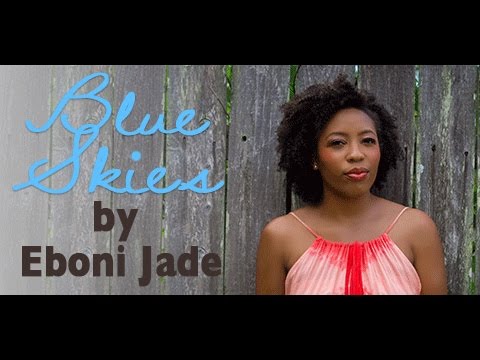 Blue Skies by Eboni Jade