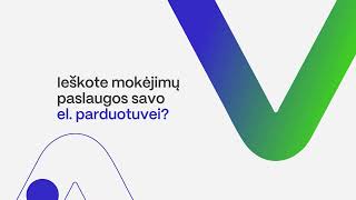 E-komercijos mokėjimai Jūsų verslui