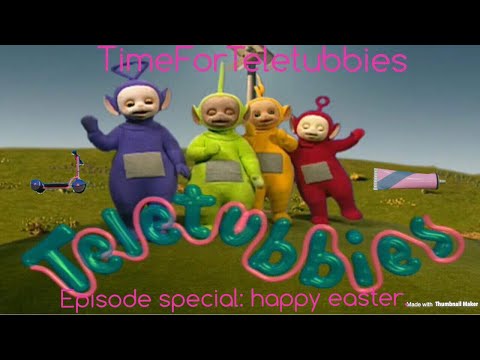 teletubbies. episode special: happy eatser.