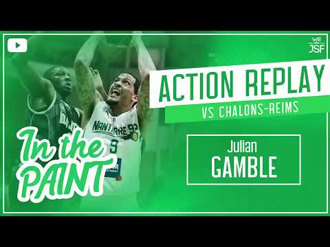 8pts + 4ctrs Julian Gamble vs Châlons-Reims