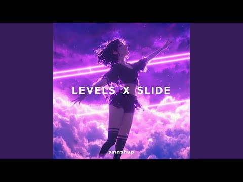 Levels x Slide (Medley Version)