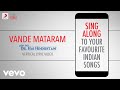 Vande Mataram - Phir Bhi Dil Hai Hindustani|Official Bollywood Lyrics|Shankar Mahadevan