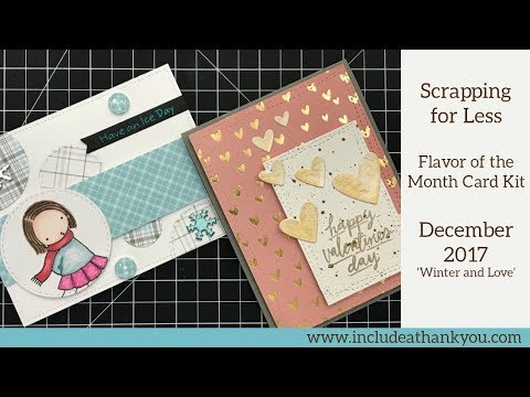 UnBoxing Flavor of the Month Card Kit - December 2017 | Scrapping for Less | + Card Tutorials