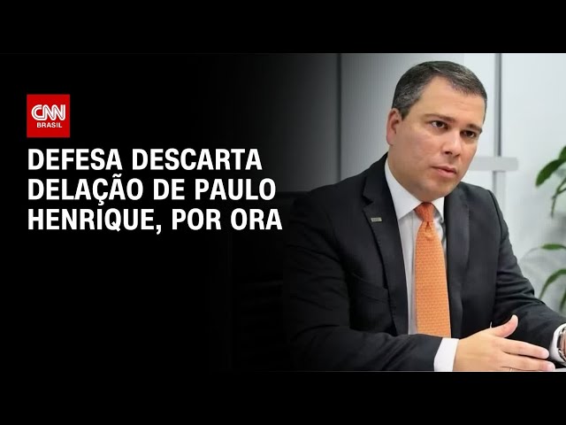 Defesa de Paulo Henrique Costa descarta delação neste momento | HORA H