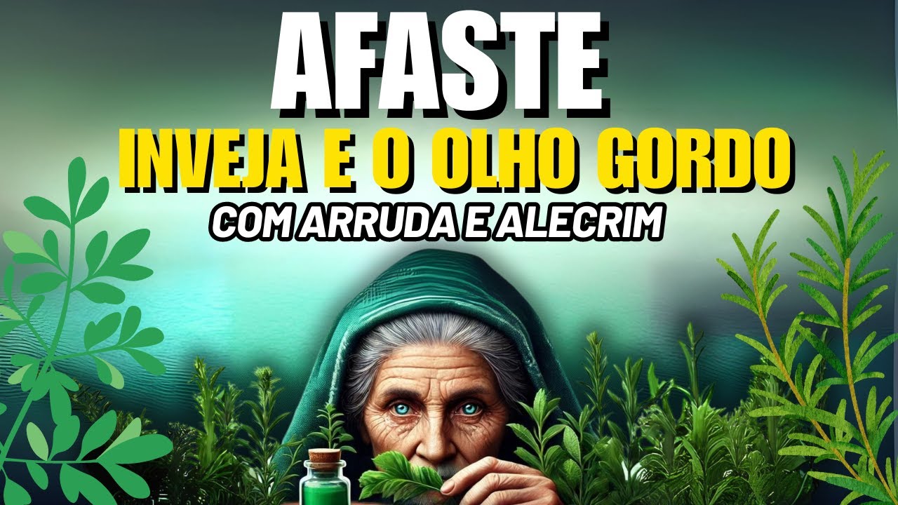 COMO USAR ARRUDA E ALECRIM PARA AFASTAR INVEJA E OLHO GORDO