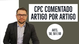 CPC COMENTADO - Arts. 58, 59 e 60 - Prevenção