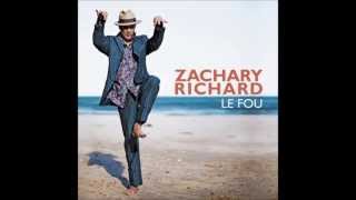 Zachary Richard / Le Fou (2012) / Clif’s Zydeco