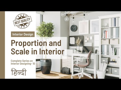 Proportion and Scale in Hindi | Video 10 | Interior Designing Course for Beginners