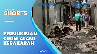 Permukiman Padat di Cikini Alami Kebakaran, Tukang Bubur Terkena Luka Bakar 50 Persen