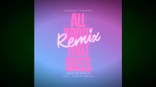 Meghan Trainor - all about that bass (Maejor Remix) ft Justin Bieber