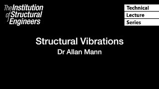Structural Vibrations: Technical Lecture Series