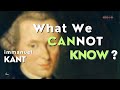 KANT | The Boundaries of Knowledge | Critique of Pure Reason