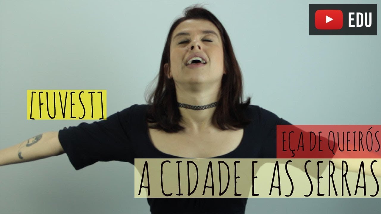 A Cidade e as Serras - Eça de Queirós (FUVEST)