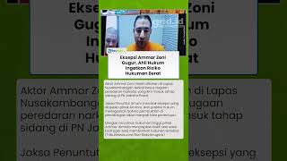Eksepsi Ammar Zoni Gugur, Ahli Hukum Ingatkan Risiko Hukuman Berat