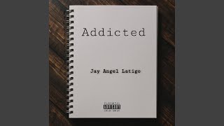Addicted