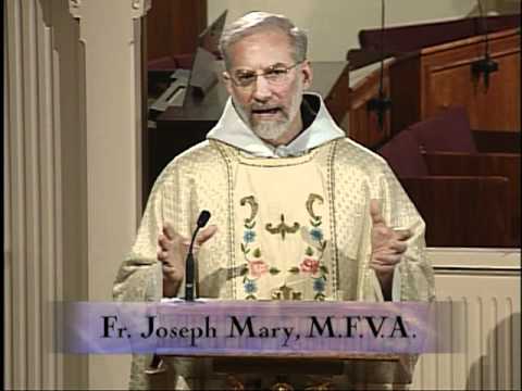 Homily 2012-01-09 - Fr Joseph Mary MFVA - The Baptism of the Lord