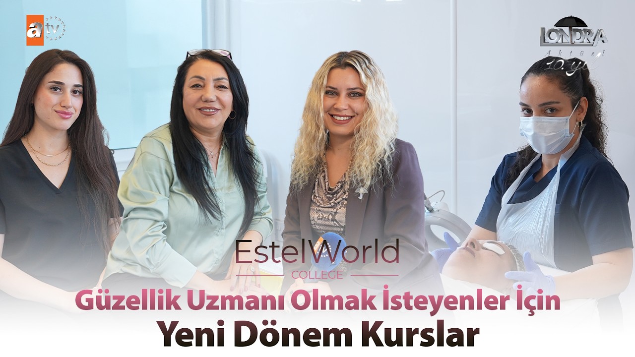 Güzellik uzmanı olmak isteyenler için yeni dönem kurslar… / Londra Aktüel 343. Bölüm