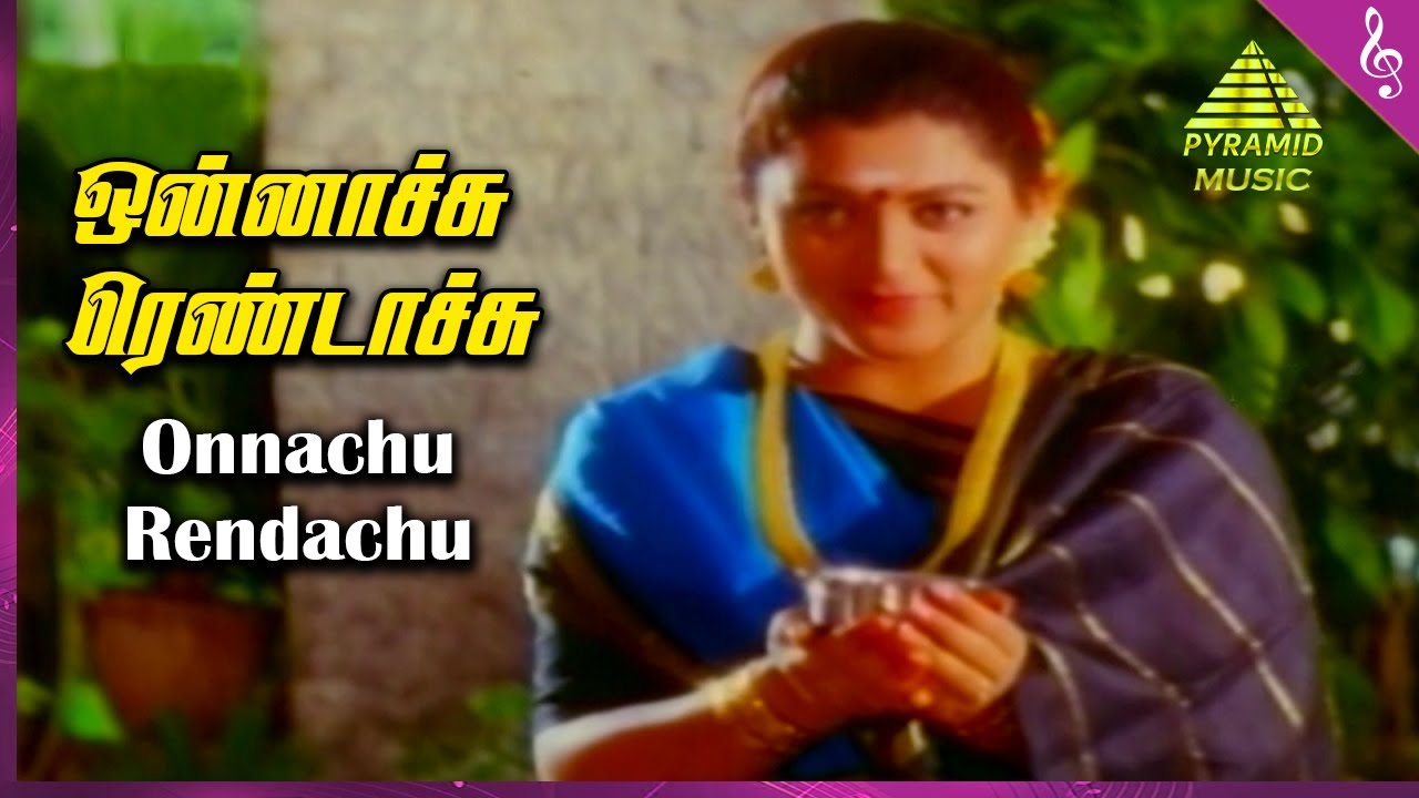 Onnachi Rendachi Song Lyrics | Rojavai Killathe