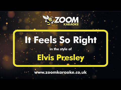 It Feels So Right - Elvis Presley