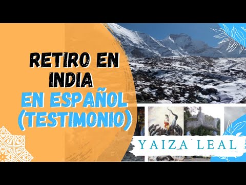 Retiro en Español en India: Una experiencia que no te deja indiferente - Testimonio