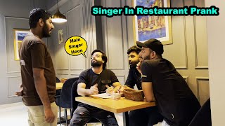 Singer In Restaurant Prank  Pranks In Pakistan  Hu