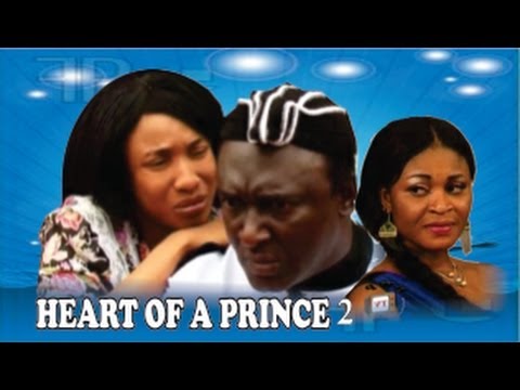 Heart of a Prince 2   -  2014 Nigeria Nollywood Movie