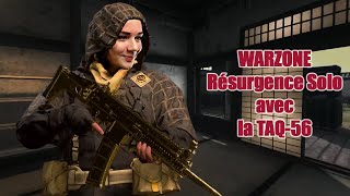 WARZONE - Résurgence Solo avec la TAQ-56