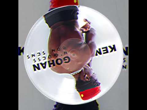 Ken Gohan - N'GUESS BON SENS