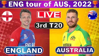 🔴 Australia vs England, 3rd T20 - Live Cricket Score, Commentary | AUS vs ENG Live | 2022 Series