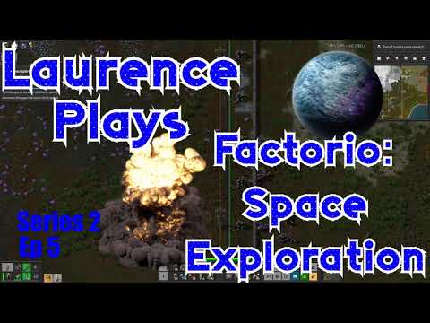 S2-E05 - Mushroom Cloud Soup - Laurence Plays Factorio: Space Exploration